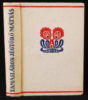 Tamási Áron: Jégtörő Mátyás. Bp., 1936, Révai. Kiadói halinakötésben, jó állapotban.