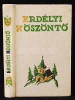 Erdélyi köszöntő. [Bp.], 1938, Révai. Nyirő József, Makkai SÁndor, Tamási Áron, Dsida Jenő és mások írásaival. Bibliofil kiadás, 2486. sorszámozott példány. Kiadói halinakötésben, jó állapotban.