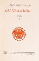 Bánffy Miklós: Megszámláltattál... 1-2. köt. Kolozsvár, [1934], Erdélyi Szépmives Céh. A második köt...