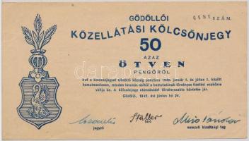 1945. Gödöllő 50P "Gödöllői Közellátási Kölcsönjegy" sorszámozott T:III Adamo GÖD-1.1