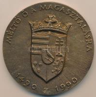 Szabó Gábor (1940-) 1990. "Mátyás király 1443-1490 / Méltó a magasztalásra 1490-1990" Br e...