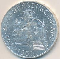 Ausztria 1961. 25Sch Ag "40 éves Burgenland" T:2 Austria 1961. 25 Schilling Ag "40th Anniversary Burgenland" C:XF
