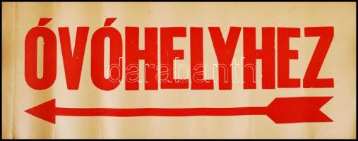 cca 1930 Óvóhelyhez feliratú szalagplakát