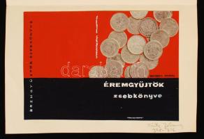 Jelzés nélkül: Éremgyűjtők zsebkönyve. Borító terv. Vegyes technika 21x30 cm