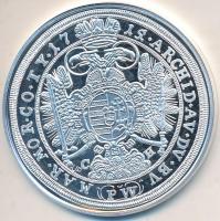 Magyar tallérok utánveretben "III. Károly tallérja 1715" Ag emlékérem (20g/0.999/38,6mm) T...