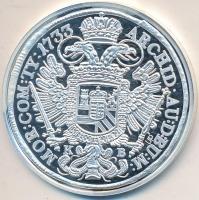 Magyar tallérok utánveretben "III. Károly tallérja 1733" Ag emlékérem (20g/0.999/38,6mm) T...