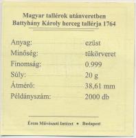 Magyar tallérok utánveretben "Battyhány Károly herceg tallérja 1764" Ag emlékérem (20g/0.9...