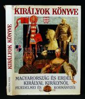 Bertényi-Diószegi-Horváth-Kalmár-Szabó: Királyok könyve, Magyarország és Erdély királyai,  királynői...