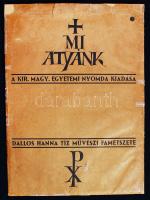 Dallos Hanna (1907-1945): Mi atyánk. Fametszet sorozat (10db), papír, jelzett a dúcon, 28x40 cm