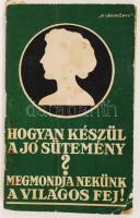 Hogyan készül a jó sütemény? Megmondja nekünk a világos fej! Bp., [1930]. Dr. Oetker receptkönyv, a "Saját receptkönyv" rovat kitöltve. Papírkötésben, jó állapotban.