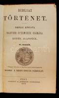 Roder Alajos: Bibliai történet, iskolai könyvül nagyobb gyermekek számára. Pest, 1869, Szent István Társulat. Szakadozott gerincű félbőr kötésben.