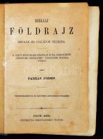 Farkas József: Bibliai földrajz iskolák és családok számára. Fametszvényekkel és az Igéretföldje acé...