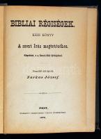 Farkas József: Bibliai régiségek.
Kézi könyv. A szent Irás megértéséhez. Képekkel, s a Szent-föld té...