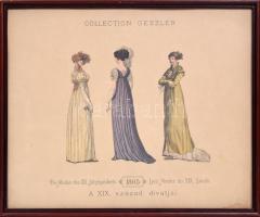 cca 1895 Collection Geszler: A XIX. század divatjai - Die Moden des XIX. Jahrhunderts - Les Modes du XIX. Sciecle. Kőnyomat, üvegezett keretben / Litho fashion picture, 49x59cm