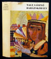 Nagy László: Darázskirály. Válogatott műfordítások 1958-1968. Dedikált példány. Bp., 1968. Magvető.