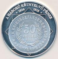 DN "A magyar nemzet pénzérméi - A háború kétnyelvű pénze 1914-1918." Ag emlékérem (10,37g/...