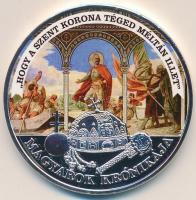 DN "A Magyarok Krónikája - "Hogy a Szent Korona Téged méltán illet" / 1907. 5K" ...