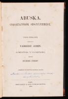 Abuska. Csagatajtörök szógyűjtemény. Ford.: Vámbéry Ármin, jegyz. Budenz József. Pest, 1862, Emich Gusztáv. Markovics Sándor (1856-?) főreáliskolai tanár, szakíró tulajdonosi bejegyzésével és lapszéli jegyzeteivel. Kopott, aranyozott félvászon kötésben, egyébként jó állapotban.