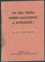 1938 Bp., Darás Gábor: Mit kell tudnia minden magyarnak a ruténekről? A Magyar Nemzeti Szövetség kiadása, 16p