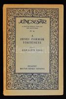 Haraszti Emil: A zenei formák története. Bp., 1931, Magyar Szemle Társaság (Kincsestár 55.). Papírkötésben, jó állapotban.