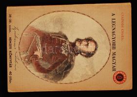 Csapodi Csaba: A legnagyobb magyar. Bp., 1941., Stádium Rt. (Nemzeti Könyvtár). Papírkötésben, jó állapotban.