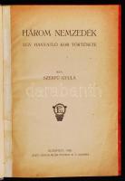 Szekfű Gyula: Három nemzedék. Egy hanyatló kor története. Bp., 1920, "Élet" Irodalmi és Nyomda Rt. Félvászon kötésben, jó állapotban, első kiadás!