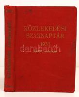 1931 Közlekedési szaknaptár az 1931. évre. Szerk.: Kovács József. 35. évf. Aranyozott vászonkötésben, jó állapotban.