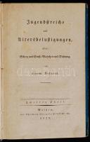 [Dietrich, Johann Friedrich:] Jugendstreiche und Altersbelustigungen, oder Scherz un Ernst, Wahrheit und Dichtung, von einem Veteran. 2. köt. Meissen, 1829, Christian Ehregott Klinkicht. Kartonált papírkötésben, jó állapotban.