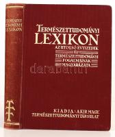 Természettudományi lexikon. Az utóbbi évtizedek új természettudományi fogalmainak magyarázata. Szerk.: Gombocz Endre. Bp., 1934, Magyar Királyi Természettudományi Társulat. Haraszty Árpád (1907-1987) botanikus ex librisével és tulajdonosi bejegyzésével. Aranyozott vászonkötésben, jó állapotban.