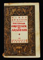 Poe, Edgar [Allan]: Groteszk és arabeszk. Elbeszélések és fantáziák. Ford.: Babits Mihály. Bp., [1928], Athenaeum (Híres könyvek XIX.). Első kiadás! Díszes papírkötésben, jó állapotban.