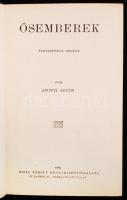 Abonyi Árpád: Ősemberek. Bp., 1908, Grill Károly Könyvkiadóvállalata (Magyar írók aranykönyvtára). D...