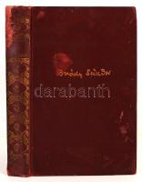 Bródy Sándor: A nap lovagja. Elbeszélések. Bp., 1906, Franklin Társulat. Kicsit kopott, aranyozott vászonkötésben, jó állapotban.