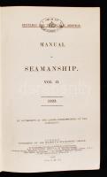 Manual of Seamanship. Vol. II. London, 1923, His Majesty's Stationery Office. Sok képpel és ill...