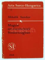Mihalik Sándor: Magyar ötvösművészek Svédországban. Bp., 1968, Svéd Intézet (Acta Sueco-Hungarica 1.).