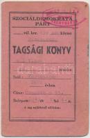 1945 A Szociáldemokrata Párt 1 db tagsági könyve, belsejében tagdíjbélyegekkel