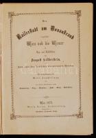 Silberstein, August: Die Kaiserstadt am Donaustrand. Wien und die Wiener in Tag- und Nachtbildern. M...