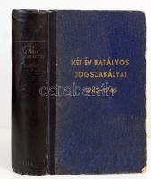 Két év hatályos jogszabályai 1945-1946. Függelék: 1-2. köt. 1943-1944. évi hatályos törvények. Szerk.: Bacsó Ferenc et al. Bp., 1947, Grill Károly Könyvkiadóvállalata. A két kötet egybekötve. Félvászon kötésben, jó állapotban.