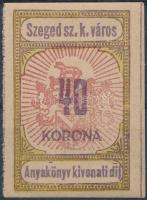 1920 Szeged városi illetékbélyeg 40K (10.000)