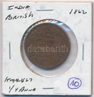 Brit-India 1862. 1/4A Cu "Viktória" T:2- British India 1862. 1/4 Anna Cu "Victoria" C:VF
