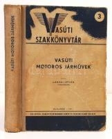 Hámori István: Vasúti motoros járművek. Bp., 1951, Közlekedés- és Mélyépítéstudományi Könyv- és Folyóiratkiadó Vállalat (Vasúti szakkönyvtár 3.). Tulajdonosi bejegyzésekkel. Kicsit laza félvászon kötésben.