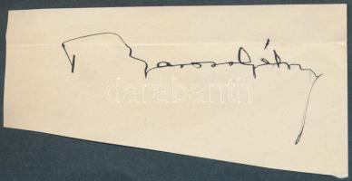 Baross Gábor (1848-1892) "vasminiszter", politikus, a korszerű magyar kereskedelem és közlekedés megalapítója, aláírás kivágáson