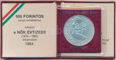 1984. 500Ft Ag "Nők évtizede" T:BU 
Eredeti tokban, tanúsítvánnyal!