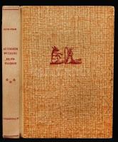 Ráth-Végh István: Az emberi butaság kultúrtörténete. Negyedik kiadás. Bp., 1943, Cserépfalvi. Kiadói félvászon kötés, Gerincnél kissé szakadt, belül a gerincnél kissé levált, egyébként jó állapotban.