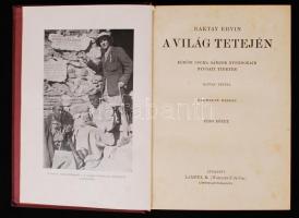 Magyar Földrajzi Társaság Könyvtára: Baktay Ervin: A világ tetején. Kőrösi Csoma Sándor nyomdokain N...