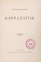 Justh Zsigmond: Káprázatok. Bp., 1887, Pallas Irodalmi és Nyomdai Részvénytársaság. Kiadói aranyozot...