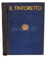 La mostra del Tintoretto. Catalogo delle opere. Venezia CA Pesaro 1937 XV. Biai Foglein István tulajdonosi aláírással. Aranyozott vászon kötésben. Gerincnél kívül és hátul elvált.  