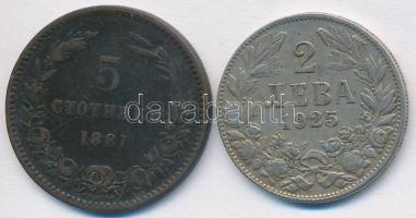 Bulgária 1881. 5S Br + 1925. 2L CuNi T:2-,3 Bulgaria 1881. 5 Stotinki Br + 1925. 2 Leva CuNi C:VF,F