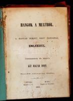 Két magyar Honfi (szerk.): Hangok a múltból. A magyar nemzet nagy napjainak emlékeül. Második változ...
