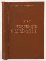 Horváth Konstantin dr.: Zirc története. Clairvaux-i Szent Bernát egyházdoktorrá avatásának százéves emlékezetére 1930-ban Szent Imre-esztendejében.  Aranyozott egészvászon kötésben, márványozott lapszélekkel. Sok képpel illusztrált. Egy lap kijár, gerinc sarkon kissé szakadt, egyébként jó állapotban.