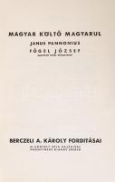 Janus Pannonius. Magyar költő magyarul. Berczeli A. Károly fordításai. N. Kontuly Béla rajzaival. Sz...